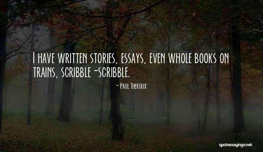 Essays And Stories Quotes By Paul Theroux Essays And Stories Quotes By Paul Theroux