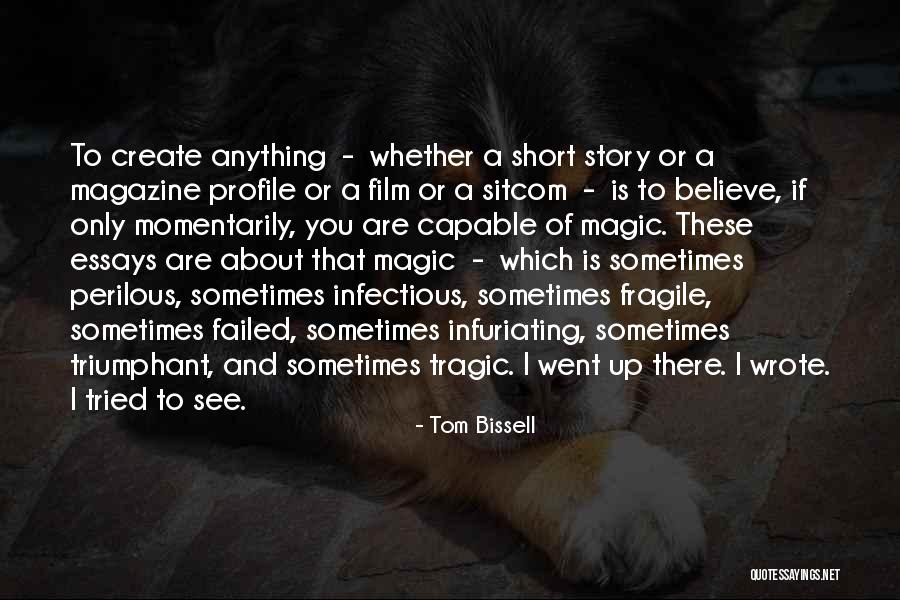 Essays And Stories Quotes By Tom Bissell Essays And Stories Quotes By Tom Bissell