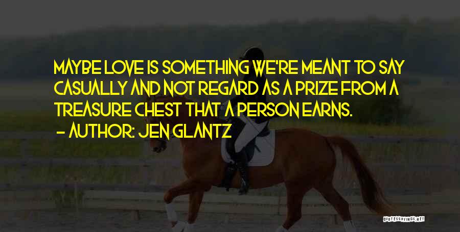 Essays In Love Quotes By Jen Glantz