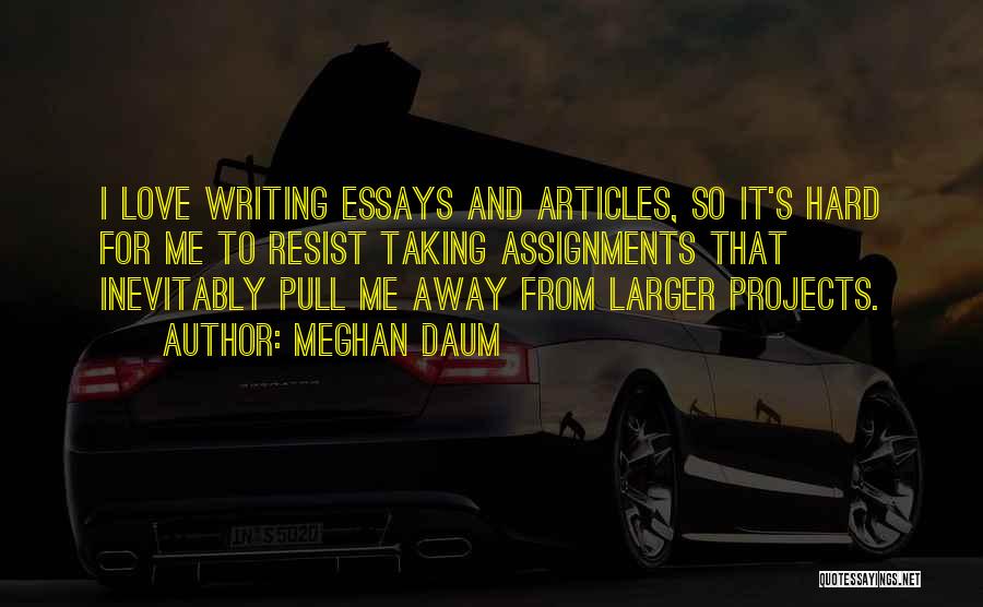 Essays In Love Quotes By Meghan Daum