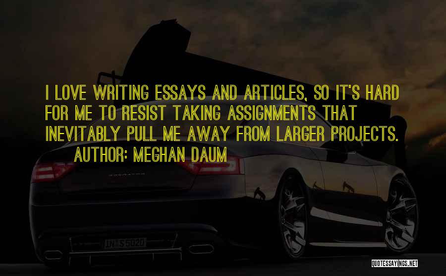 Essays On Love Quotes By Meghan Daum