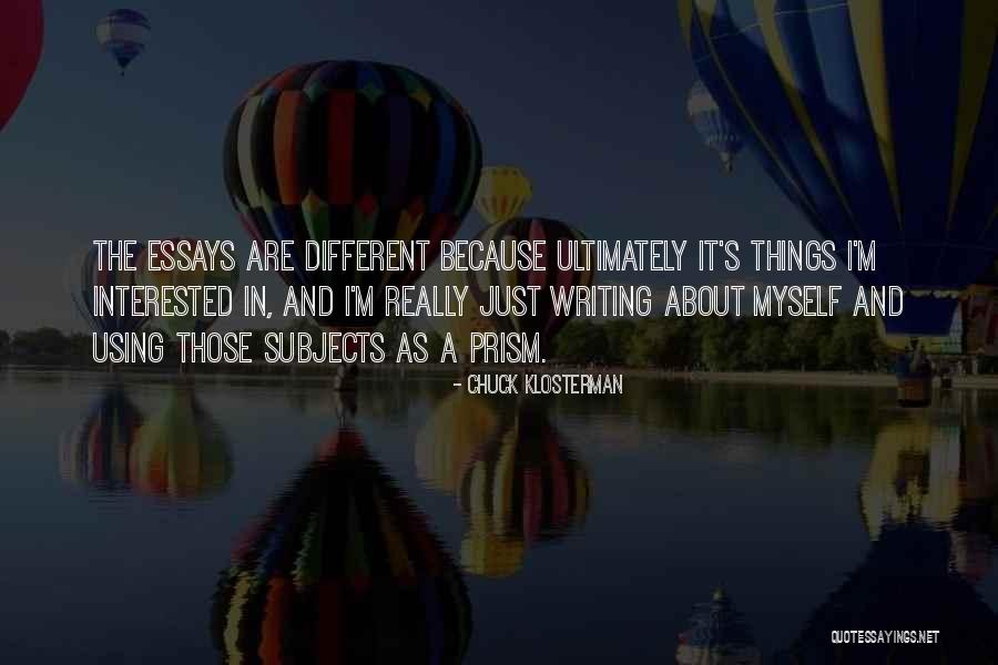 Essays Using Quotes By Chuck Klosterman Essays Using Quotes By Chuck Klosterman