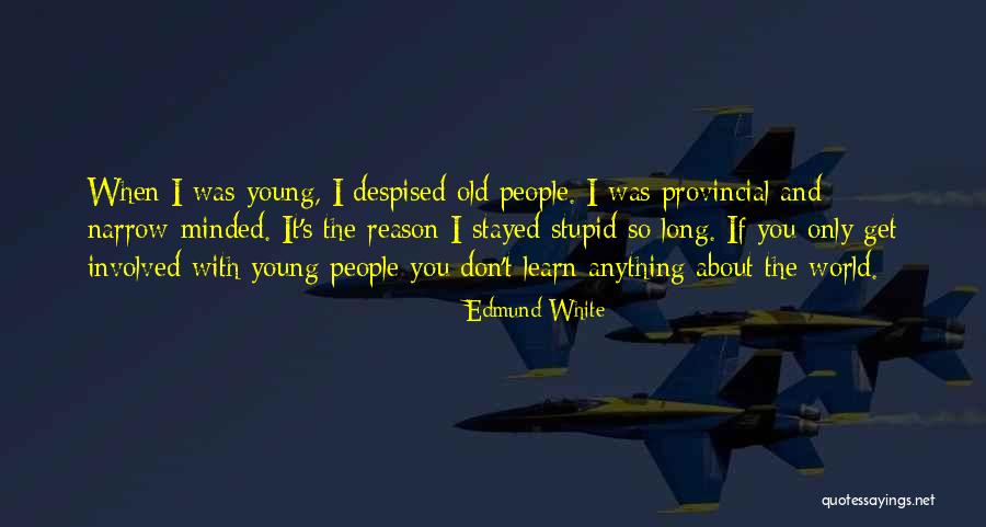 Essbase Quotes By Edmund White Essbase Quotes By Edmund White
