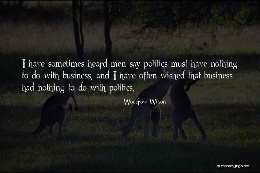 Essel World Quotes By Woodrow Wilson