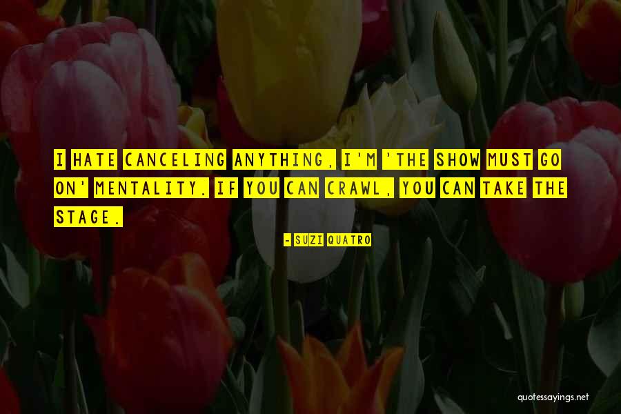 Esselunga Quotes By Suzi Quatro Esselunga Quotes By Suzi Quatro