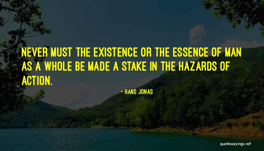 Essence Of A Man Quotes By Hans Jonas Essence Of A Man Quotes By Hans Jonas