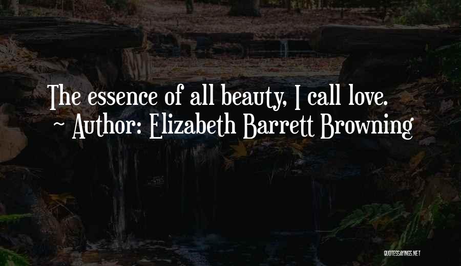 Essence Of Beauty Quotes By Elizabeth Barrett Browning