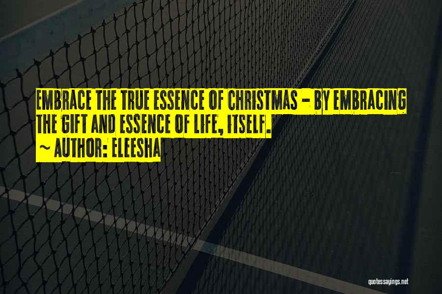 Essence Of Christmas Quotes By Eleesha