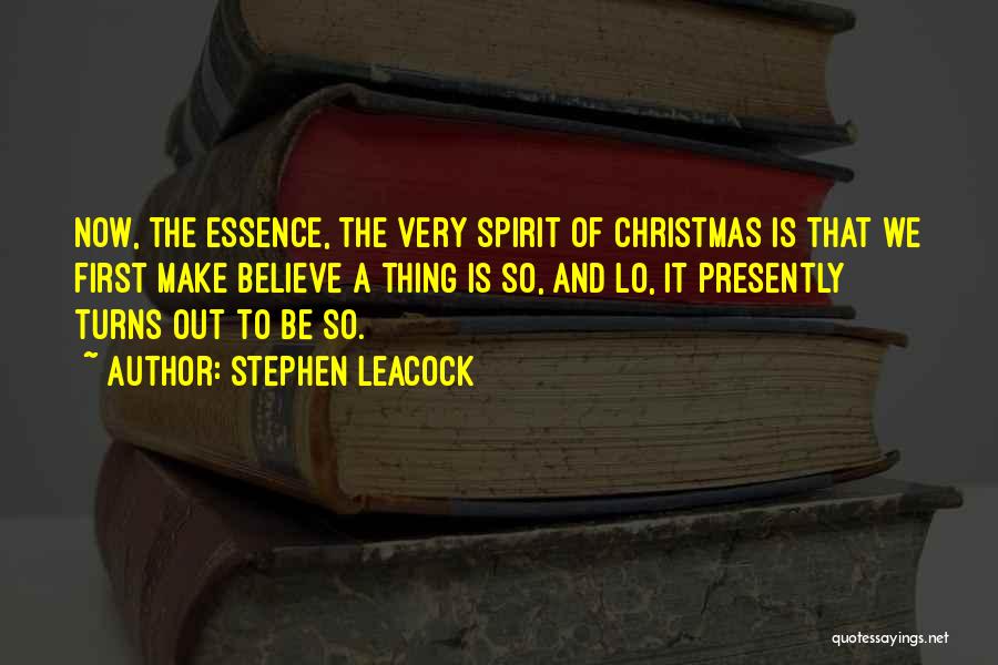 Essence Of Christmas Quotes By Stephen Leacock