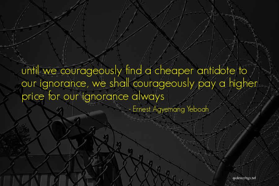 Essence Of Education Quotes By Ernest Agyemang Yeboah Essence Of Education Quotes By Ernest Agyemang Yeboah