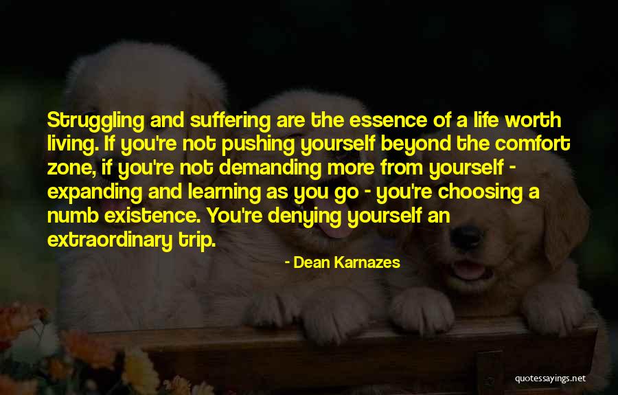 Essence Of Existence Quotes By Dean Karnazes Essence Of Existence Quotes By Dean Karnazes