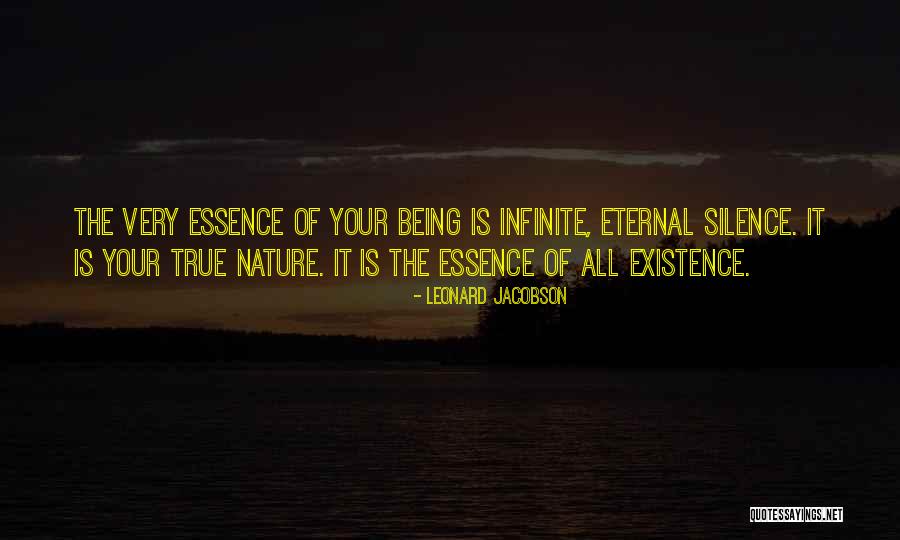 Essence Of Existence Quotes By Leonard Jacobson Essence Of Existence Quotes By Leonard Jacobson
