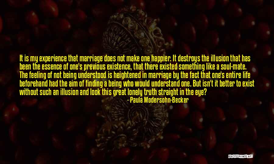 Essence Of Existence Quotes By Paula Modersohn-Becker Essence Of Existence Quotes By Paula Modersohn-Becker