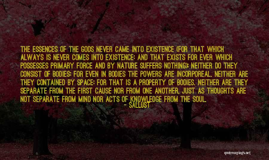 Essence Of Existence Quotes By Sallust Essence Of Existence Quotes By Sallust
