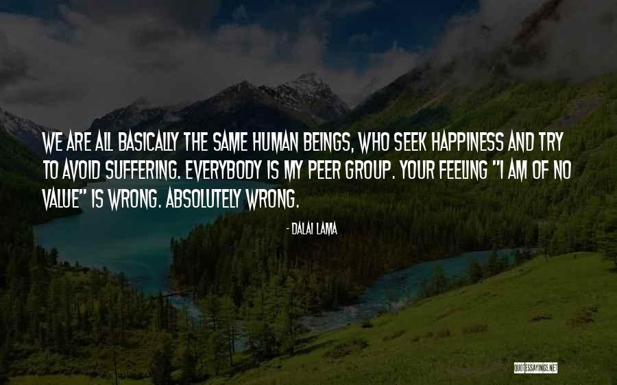 Essence Of Happiness Quotes By Dalai Lama