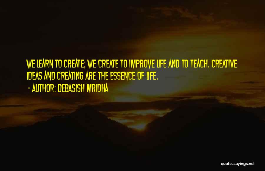 Essence Of Happiness Quotes By Debasish Mridha