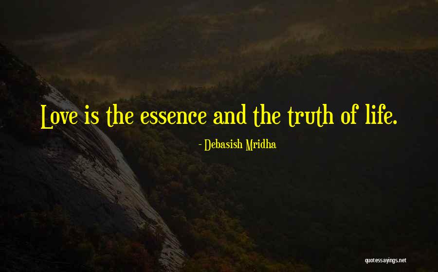 Essence Of Happiness Quotes By Debasish Mridha