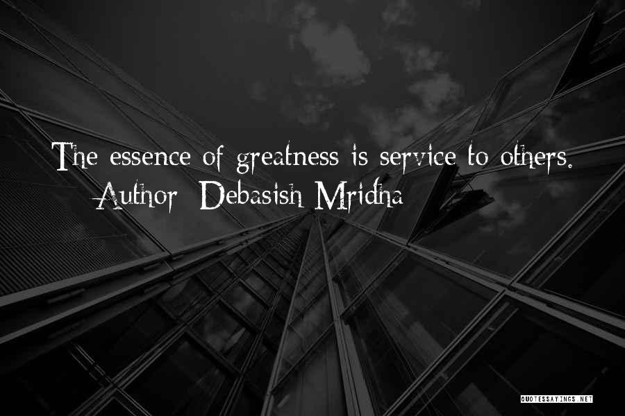 Essence Of Life Quotes By Debasish Mridha