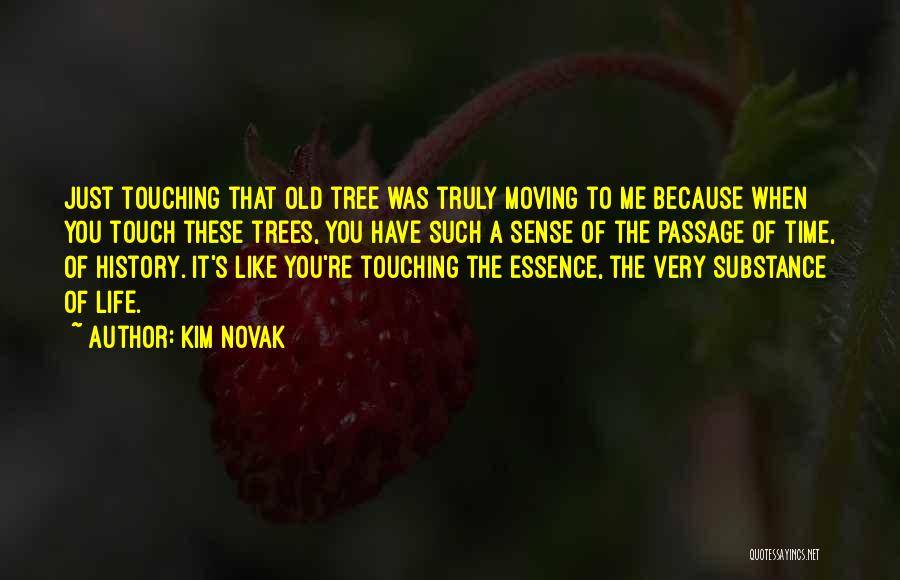 Essence Of Life Quotes By Kim Novak