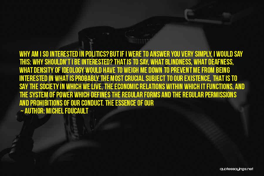 Essence Of Life Quotes By Michel Foucault