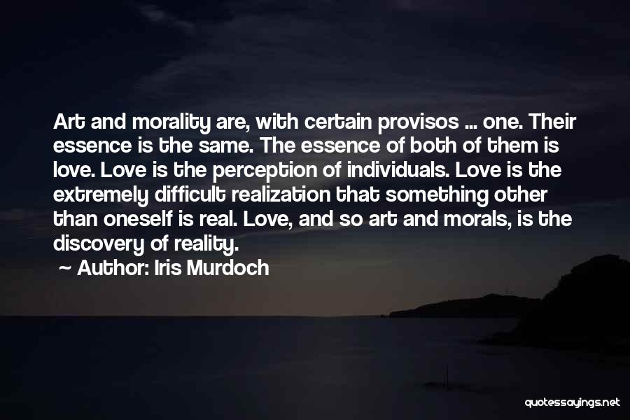 Essence Of Love Quotes By Iris Murdoch