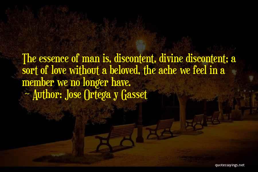 Essence Of Love Quotes By Jose Ortega Y Gasset