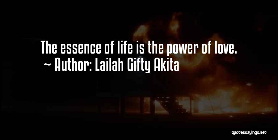 Essence Of Love Quotes By Lailah Gifty Akita