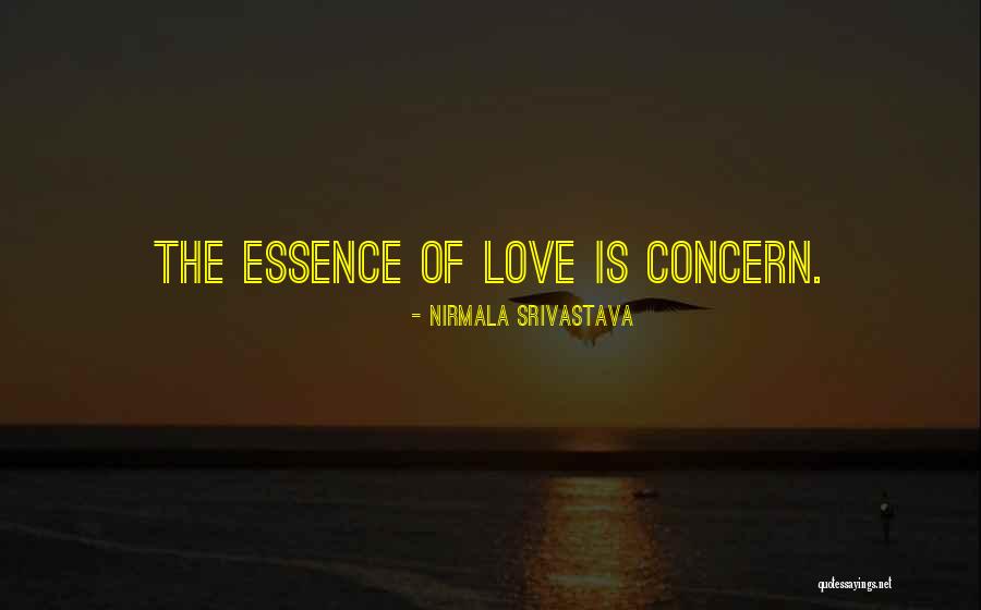 Essence Of Love Quotes By Nirmala Srivastava