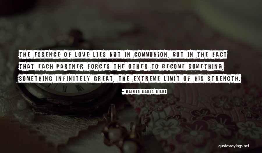 Essence Of Love Quotes By Rainer Maria Rilke