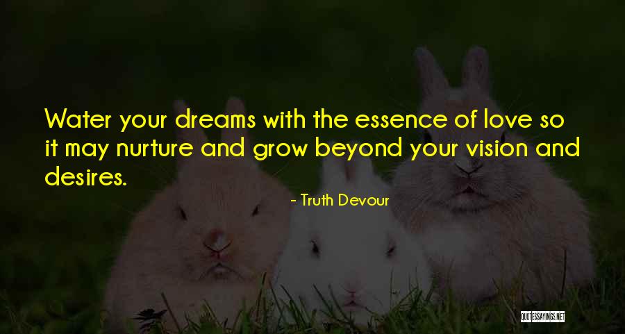 Essence Of Love Quotes By Truth Devour