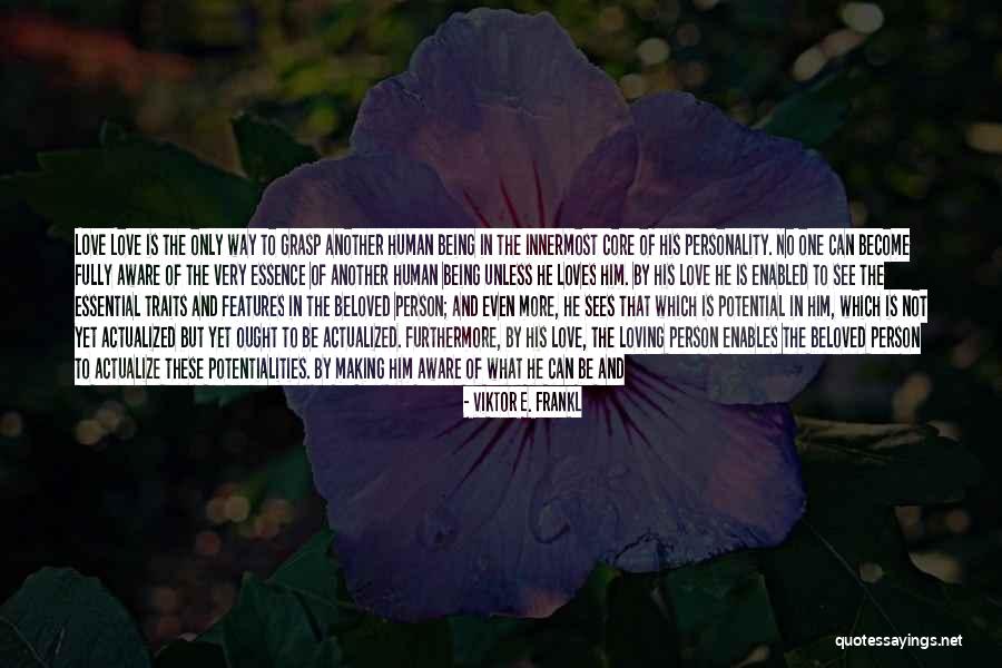 Essence Of Love Quotes By Viktor E. Frankl