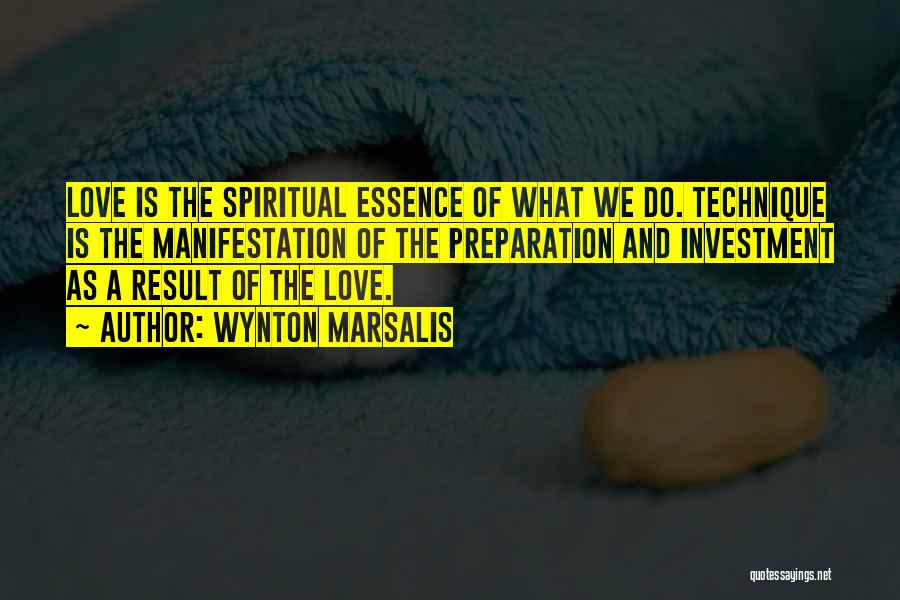 Essence Of Love Quotes By Wynton Marsalis