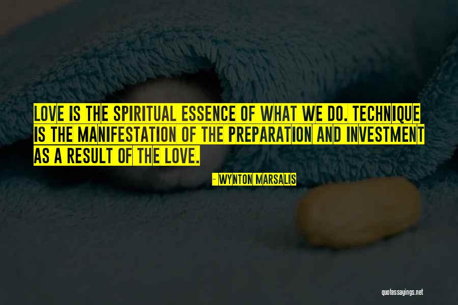 Essence Of Love Quotes By Wynton Marsalis