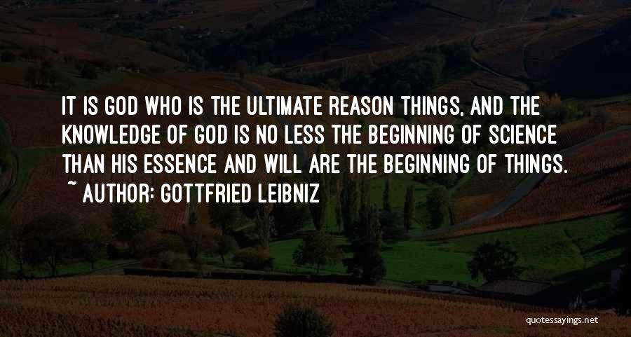 Essence Of Things Quotes By Gottfried Leibniz