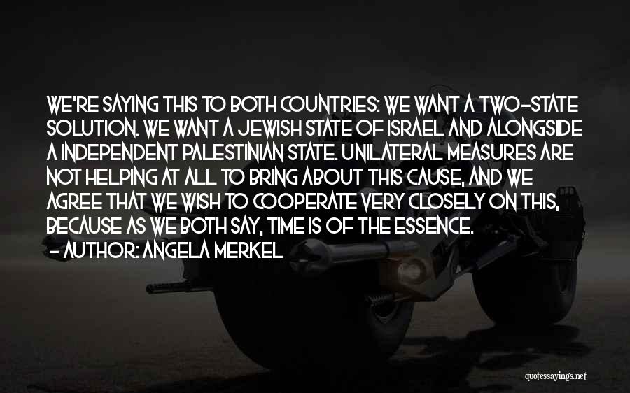 Essence Of Time Quotes By Angela Merkel