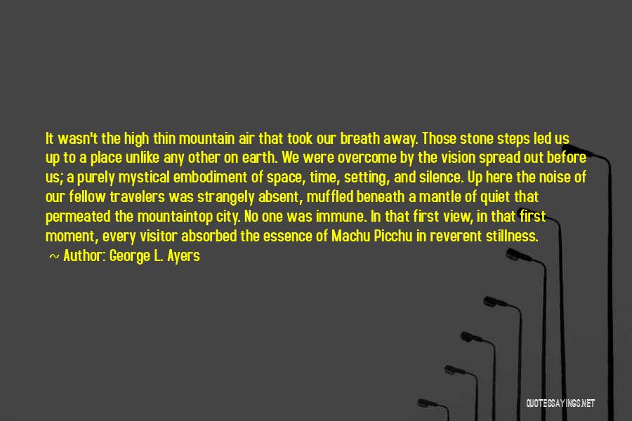Essence Of Time Quotes By George L. Ayers