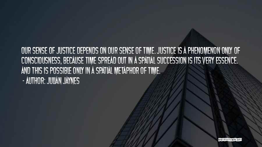 Essence Of Time Quotes By Julian Jaynes