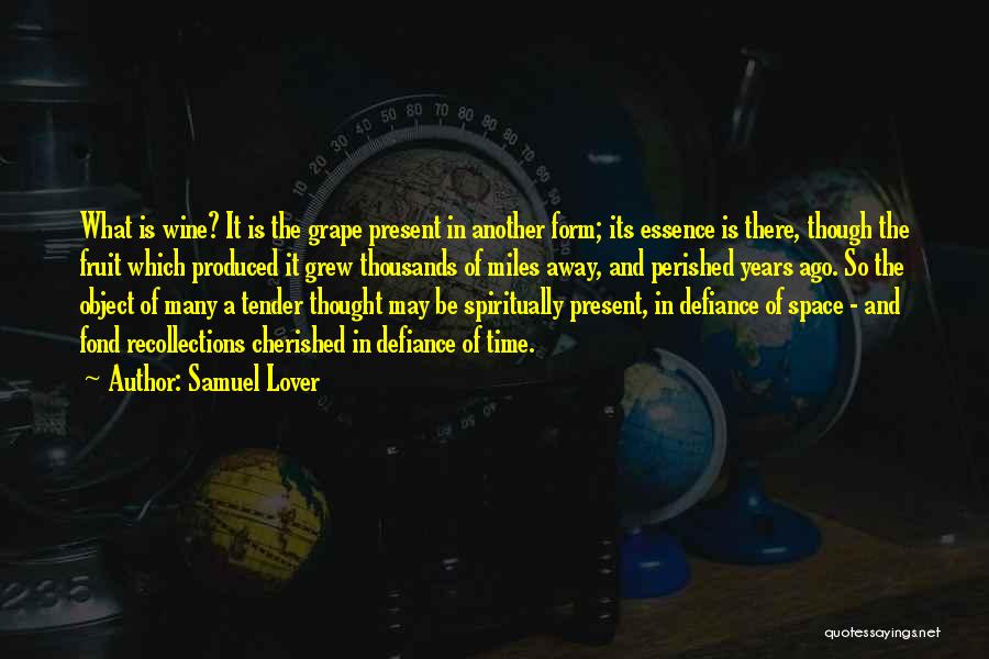 Essence Of Time Quotes By Samuel Lover