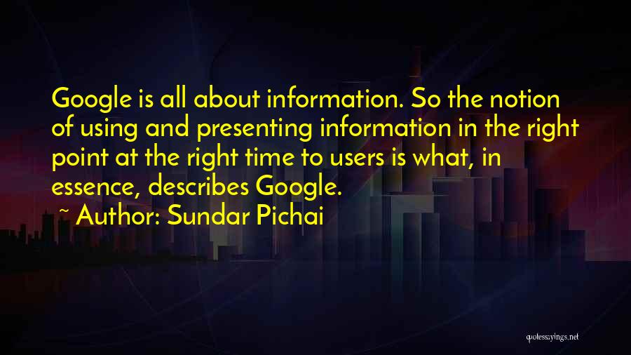 Essence Of Time Quotes By Sundar Pichai