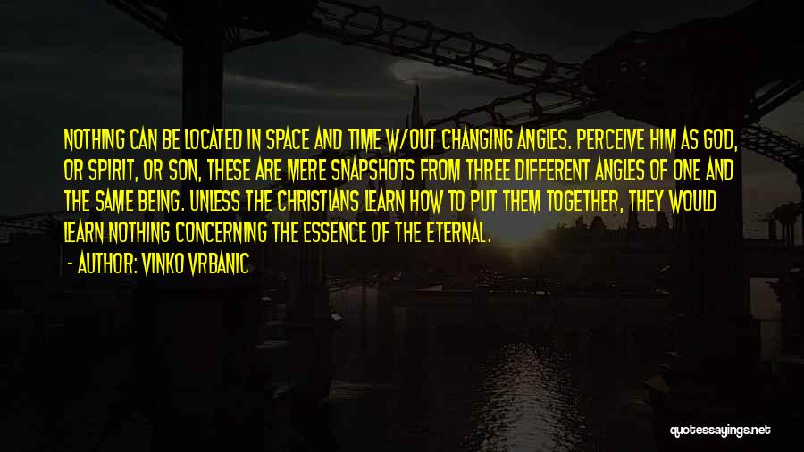 Essence Of Time Quotes By Vinko Vrbanic