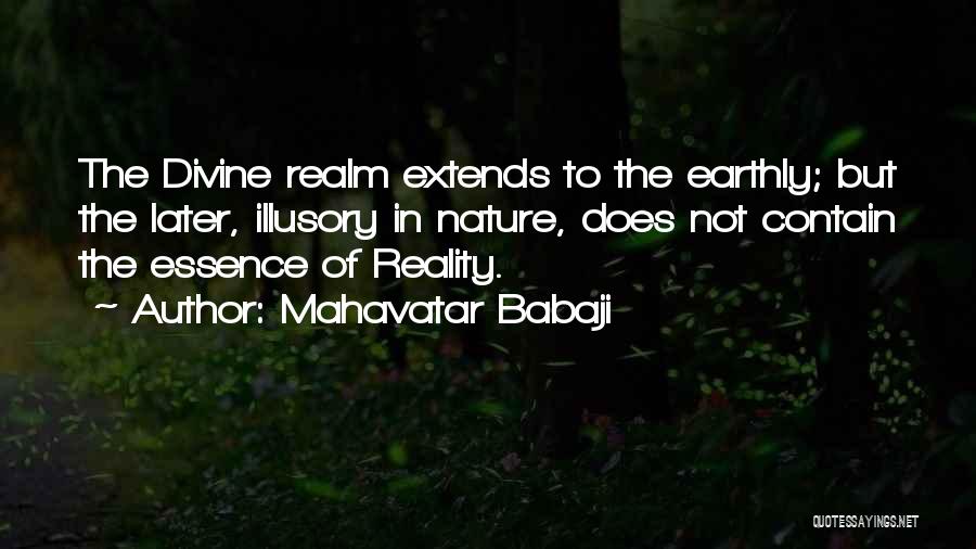 Essence Quotes By Mahavatar Babaji