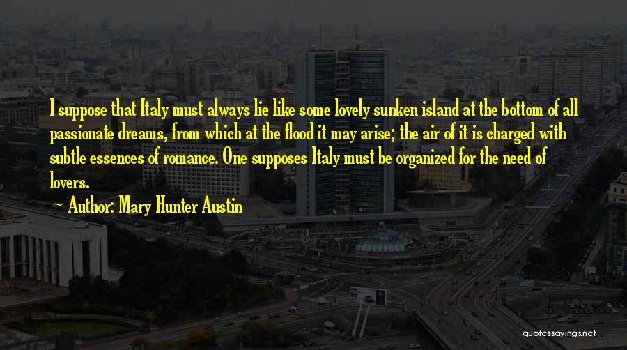 Essences Quotes By Mary Hunter Austin