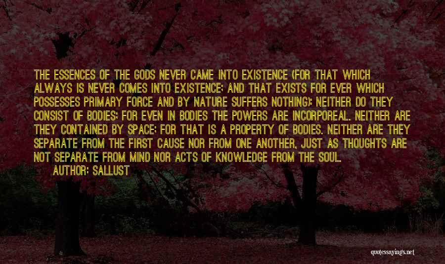 Essences Quotes By Sallust