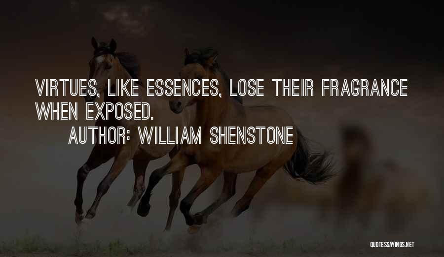 Essences Quotes By William Shenstone