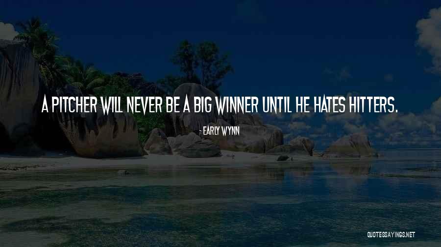 Essenso Quotes By Early Wynn Essenso Quotes By Early Wynn
