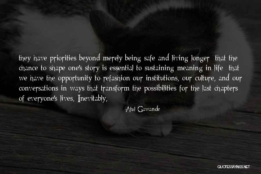 Essential Being Quotes By Atul Gawande Essential Being Quotes By Atul Gawande