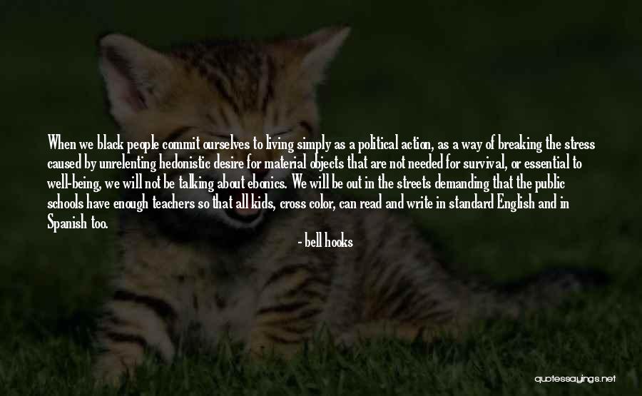 Essential Being Quotes By Bell Hooks Essential Being Quotes By Bell Hooks