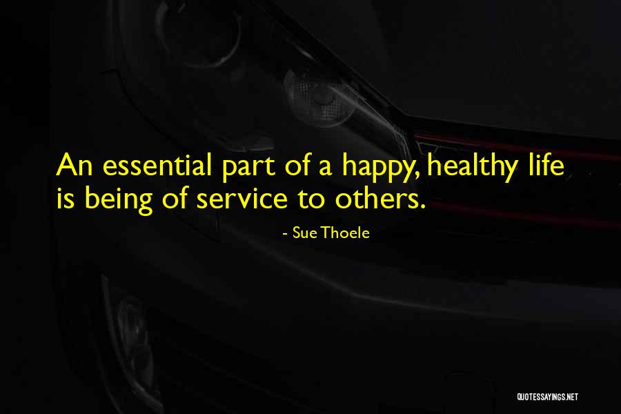 Essential Being Quotes By Sue Thoele Essential Being Quotes By Sue Thoele