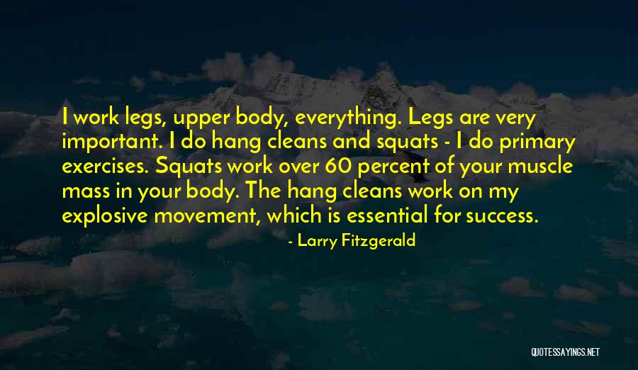 Essential For Success Quotes By Larry Fitzgerald Essential For Success Quotes By Larry Fitzgerald
