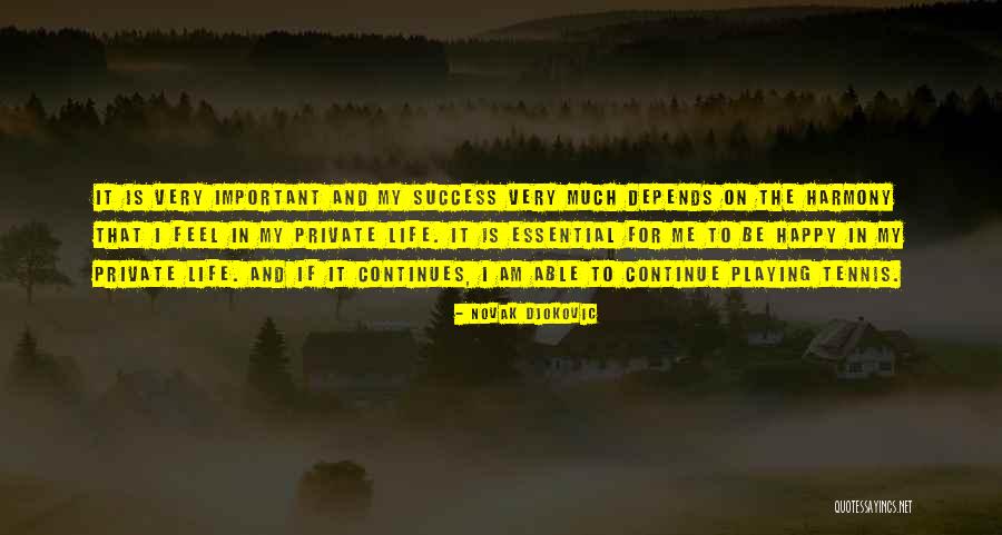 Essential For Success Quotes By Novak Djokovic Essential For Success Quotes By Novak Djokovic